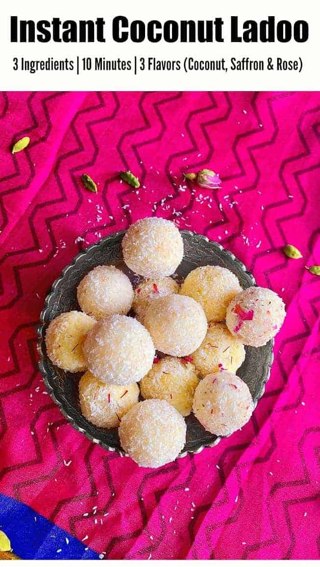 Instant Coconut Ladoo: 3 Ingredients & 3 Flavors - Coconut, Saffron and Rose