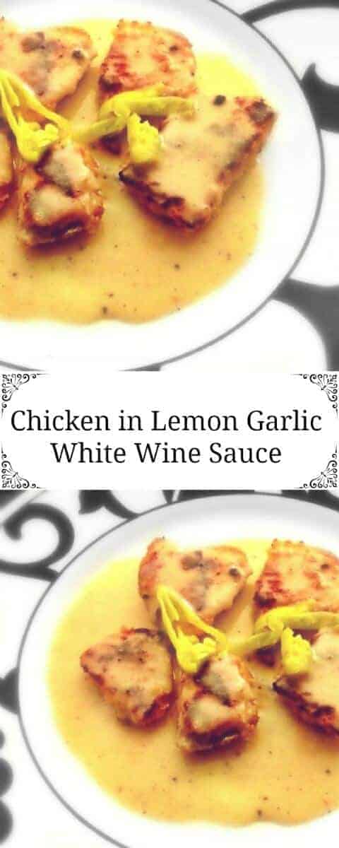 Chicken in Lemon Garlic White Wine Sauce