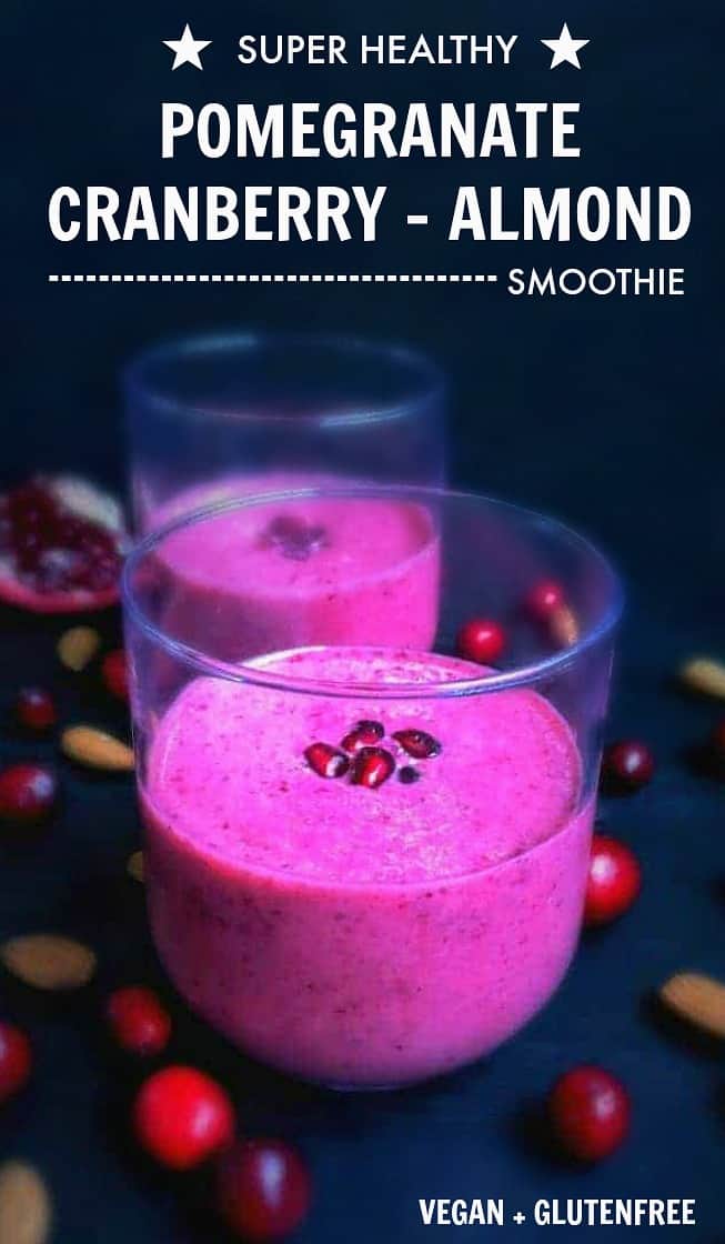 Super Healthy Pomegranate Cranberry Almond Smoothie #immunity