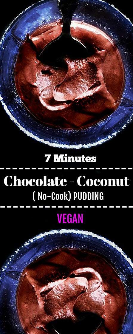 7 Minutes Chocolate Coconut No-Cook Pudding: #chocolate #coconut #vegan #pudding