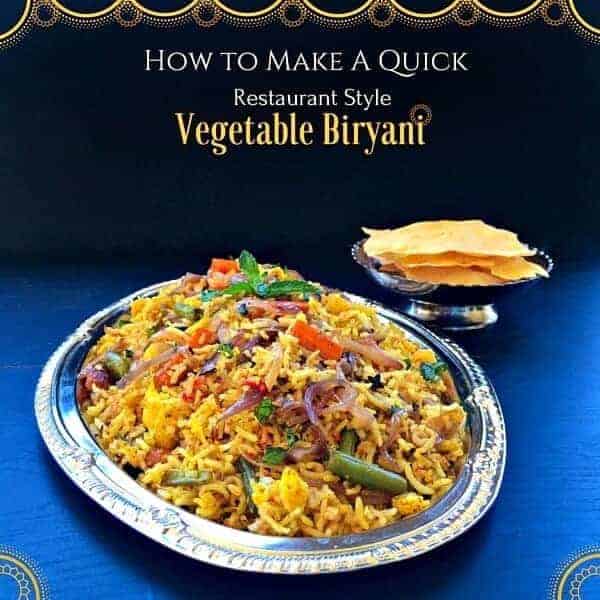 How To Make Quick Restaurant Style Vegetable Biryani