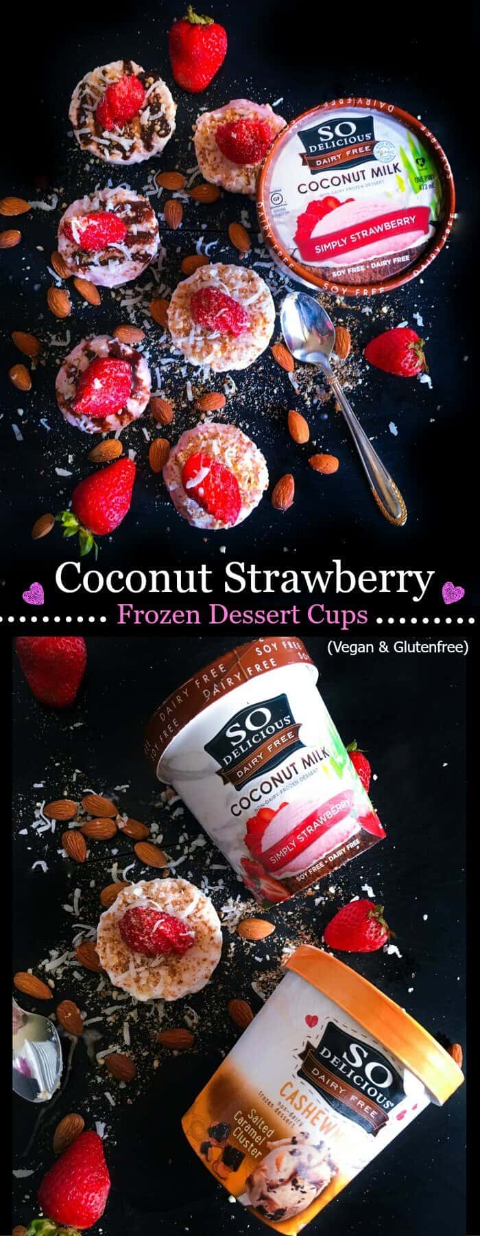 Coconut Strawberry Frozen Dessert Cups (V+GF) : #ad #DairyFree4All #cbias @walmart #vegan #glutenfree #dessert