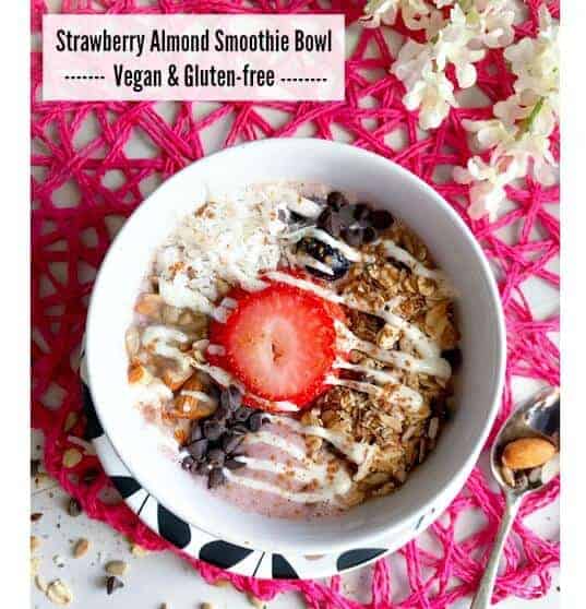 Strawberry Almond Smoothie Bowl - Vegan & Gluten-free