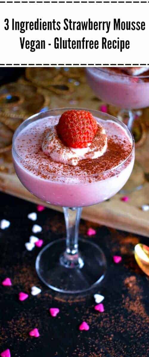 3 Ingredients Strawberry Mousse - Vegan-Glutenfree Recipe : #mousse #vegan #glutenfree #valentines