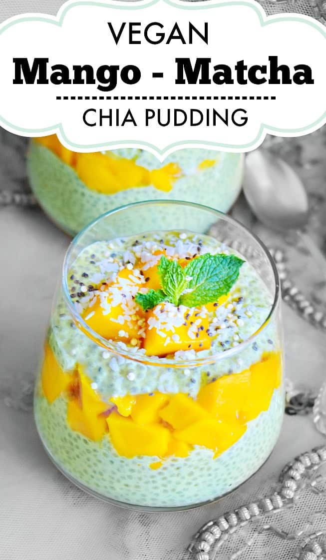 Vegan Mango Matcha Chia Pudding #chiapudding #mango