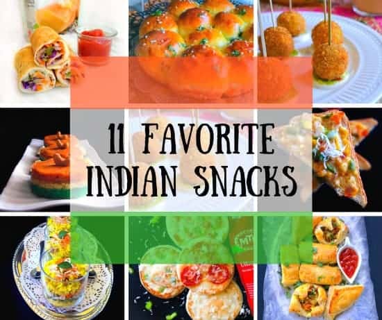 11 Favorite Indian Snacks (quick and easy)