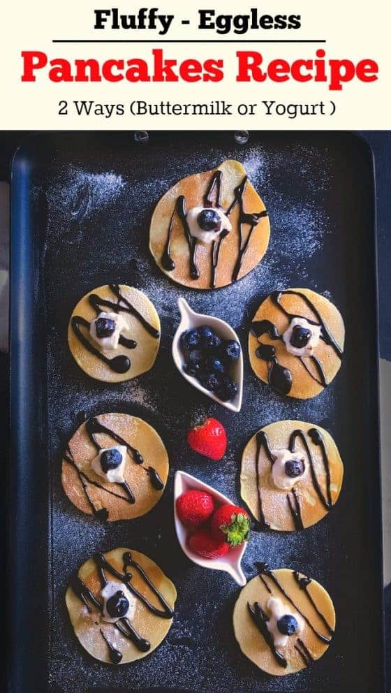 Fluffy Eggless Pancake Recipe 2 Ways (Buttermilk & Yogurt)