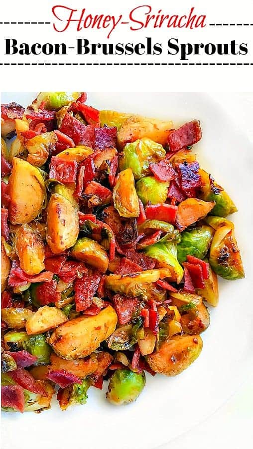 Honey Sriracha Bacon Brussels Sprouts 