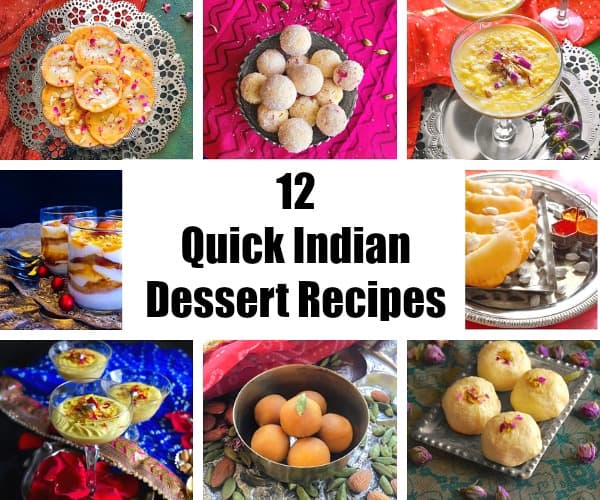 12 Quick Indian Dessert Recipes for dinner parties