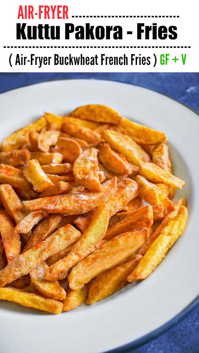 Air Fryer Kuttu Pakora Fries: vrat ke pakore, buckwheat french fries