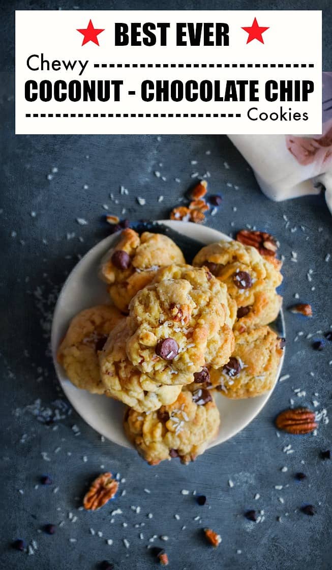 Best Every Chewy Coconut Chocolate Chip Cookies