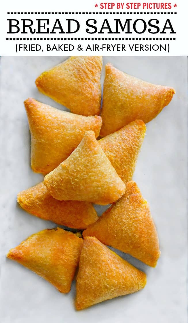 Bread Samosa Recipe - fried, baked and air fryer version