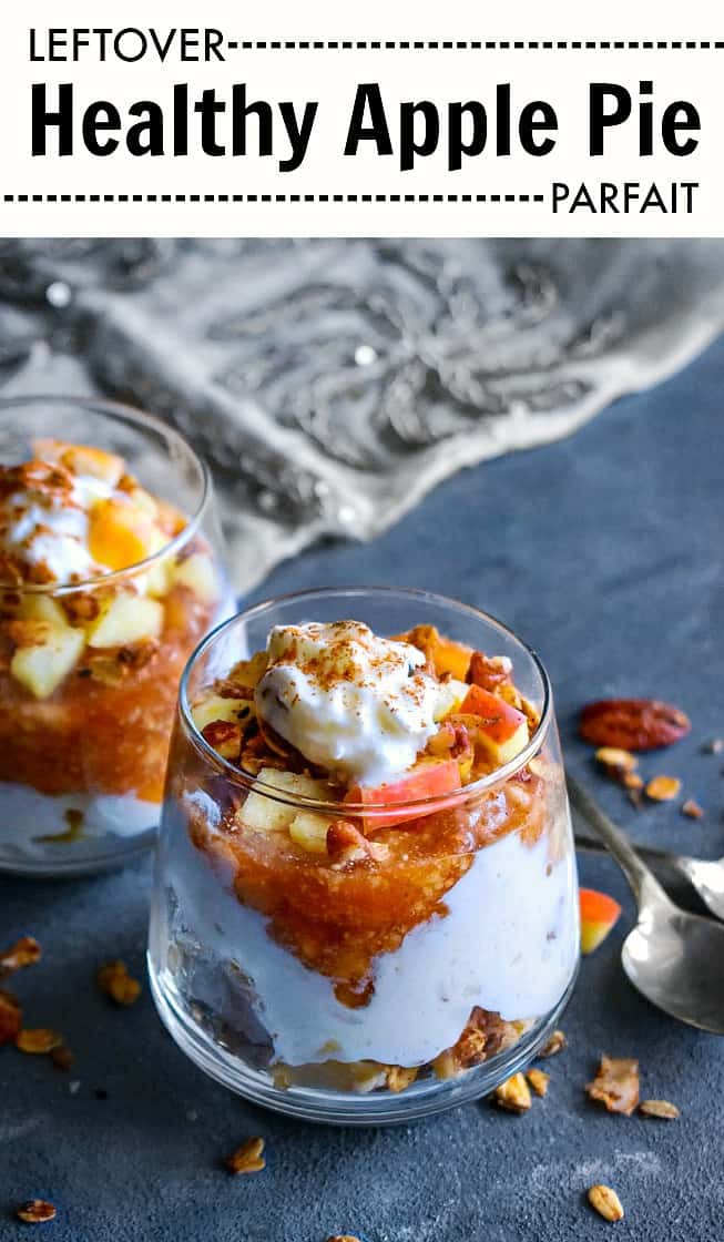 Leftover Healthy Apple Pie Parfait