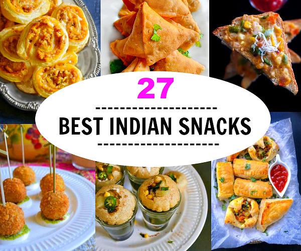 27 Best Indian Snacks Recipes - 1